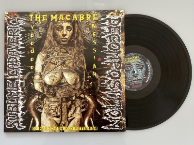 SUBLIME CADAVERIC DECOMPOSITION (fr) - The Macabre Voodoo Messiah - LP