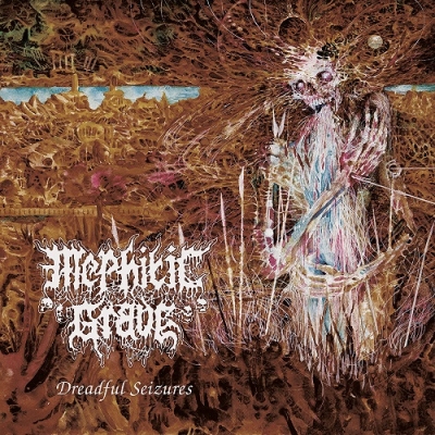 MEPHITIC GRAVE - Dreadful Seizures - CD