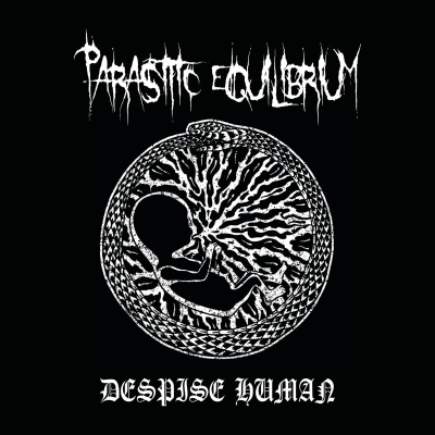 PARASITIC EQUILIBRIUM - Dispise Human - CD