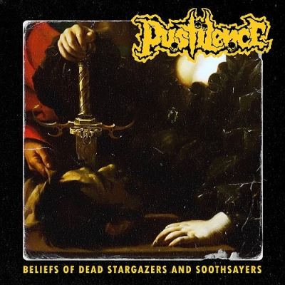 PUSTILENCE - Beliefs of Dead Stargazers And Soothsayers - CD