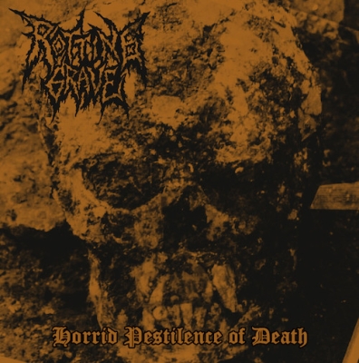 ROTTING GRAVE - Horrid Pestilence of Death - MCD