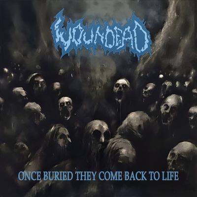 WOUNDEAD (it) - Once Buried They Come Back To Life - CD