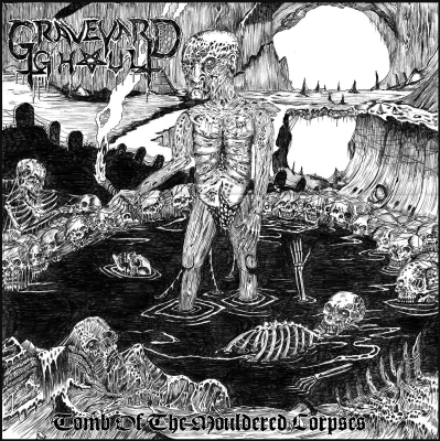 GRAVEYARD GHOUL - Tomb Of The Mouldered Corpses - CD