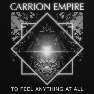 CARRION EMPIRE - To Feel Anything At All - CD