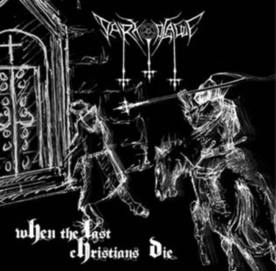 DARK PLAGUE - When The Last Christians Die - CD