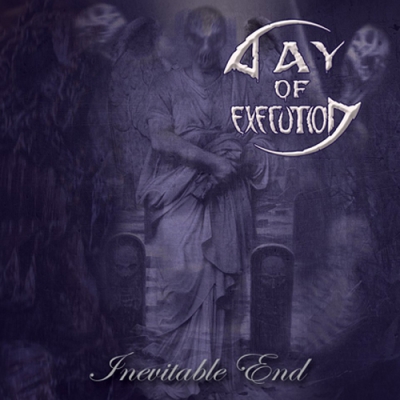 DAY OF EXECUTION - Inevitable End - CD