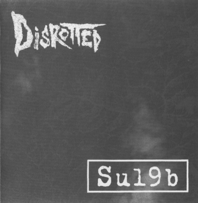 DISROTTED / SU19B - split CD
