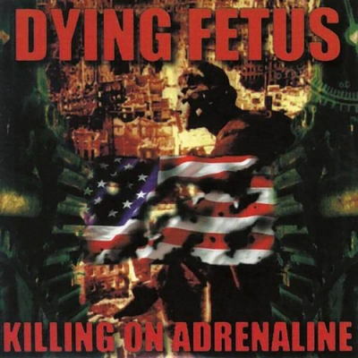 DYING FETUS - Killing on Adrenaline - CD