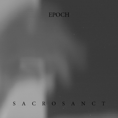 EPOCH (be) - Sacrosanct - CD