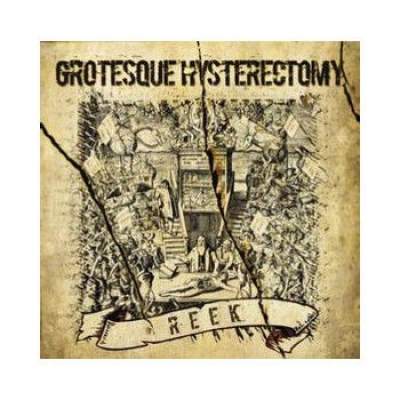 GROTESQUE HYSTERECTOMY - Reek - LP
