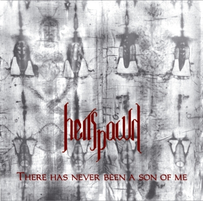 HELLSPAWN - There Has Never Been A Son Of Me - CD
