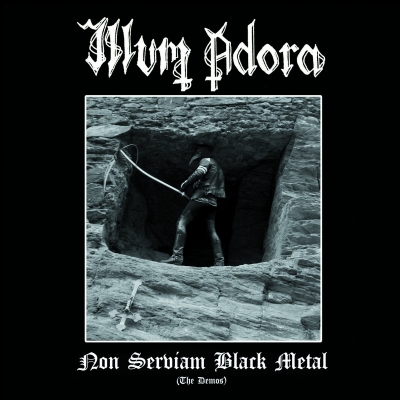 ILLUM ADORA (ger) - Non Serviam Black Metal - The Demos - CD