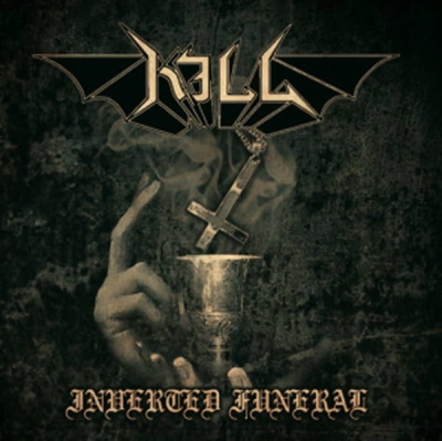 KILL (se) - Inverted Funeral - CD