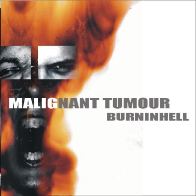 MALIGNANT TUMOUR (cz) - Burninhell - CD DIGIPAK