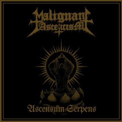 MALIGNANT ASCETICISM - Ascensum Serpens - 7