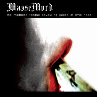 MASSEMORD - The Madness Tongue Devouring Juices Of Livid Hope - CD