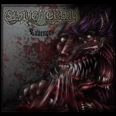 SLAUGHTERDAY - Ravenous - MCD