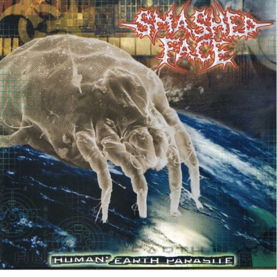 SMASHED FACE (cz) - Human: Earth Parsite - CD