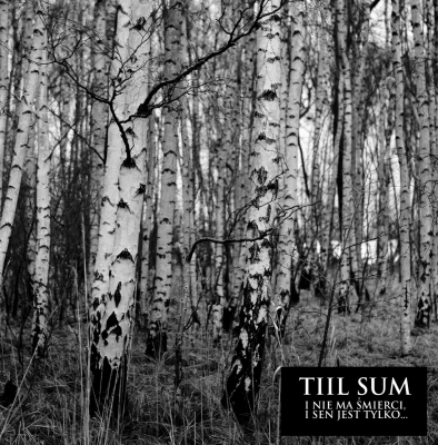 TIIL SUM - I Nie Ma Śmierci, I Sen Jest Tylko​.​.​. - MCD DIGIPAK