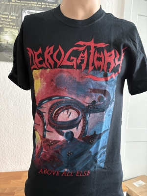 DEROGATORY (us) - Above All Else - T-SHIRT