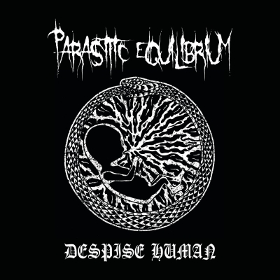 PARASITIC EQUILIBRIUM - Despise Human - LP
