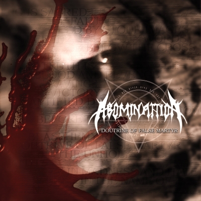 ABOMINATTION - Doutrine of False Martyr - CD