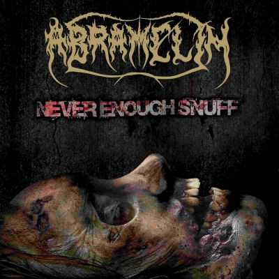ABRAMELIN (au) - Never Enough Snuff - CD + Slipcase