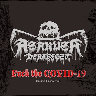 V/A ASAKUSA DEATHFEST - Fuck The C-19 - 2CD Comp.
