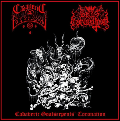 CADAVERIC POSSESSION / HELL'S CORONATION - split CD