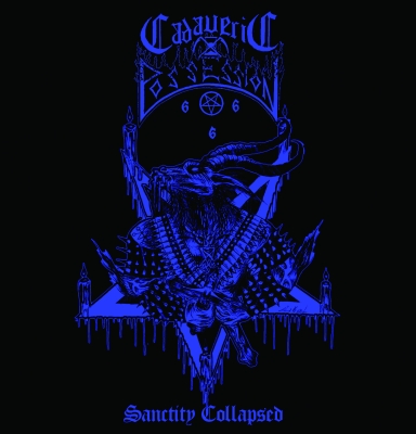 CADAVERIC POSSESSION - Sanctity Collapsed - CD