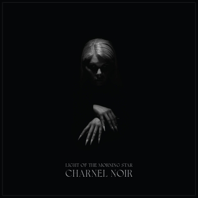 CHARNEL NOIR (UK) - Light of The Morning Star - CD DIGIPAK
