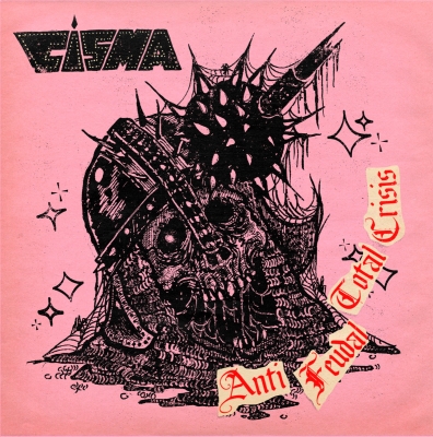 CISMA (cl) - Anti Feudal Total Crisis - CD