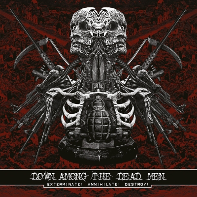 DOWN AMONG THE DEAD MEN - Exterminate Annihilate - CD