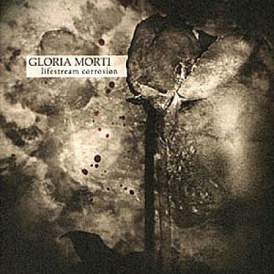GLORIA MORTI - Lifestream Corrosion - CD