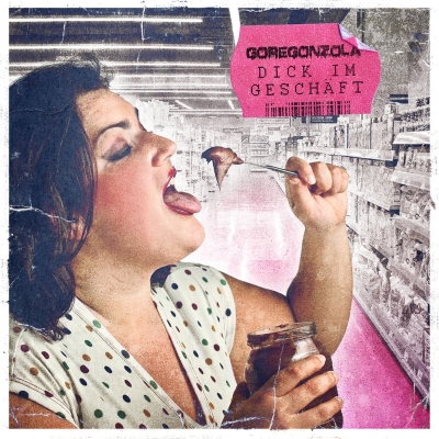 GOREGONZOLA - Dick Im Geschäft - CD