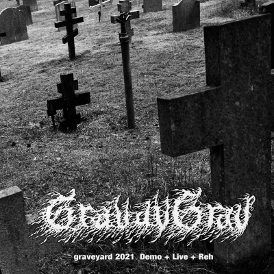GRAVAVGRAV (jp) - Graveyard 2021 - Demo + Live + Reh - CD