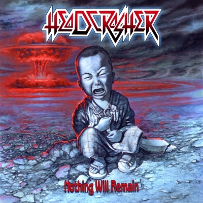 HEADCRASHER - Nothing Will Remain - DCD