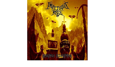 IMPETUOUS RAGE - Inverted Redemption - CD