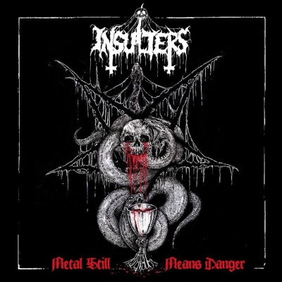 INSULTERS - Metal Still Means Danger - LP