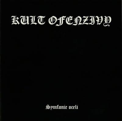 KULT OFENZIVY (cz) - Symfonie Oceli - CD