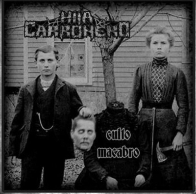 LA HIJA DEL CARRONERO (es) - Culto Macabro - CD
