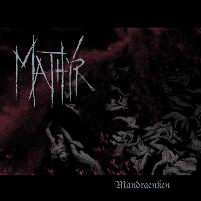 MATHYR - Mandraenken - CD