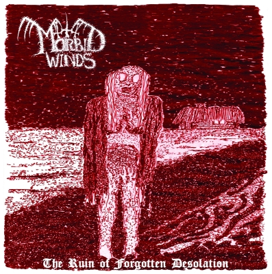 MORBID WINDS - The Ruin of Forgotten Desolation - MCD