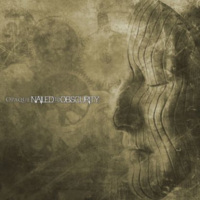 NAILED TO OBSCURITY - Opaque - CD Digipak