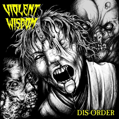 VIOLENT WISDOM - Dis-Order - CD
